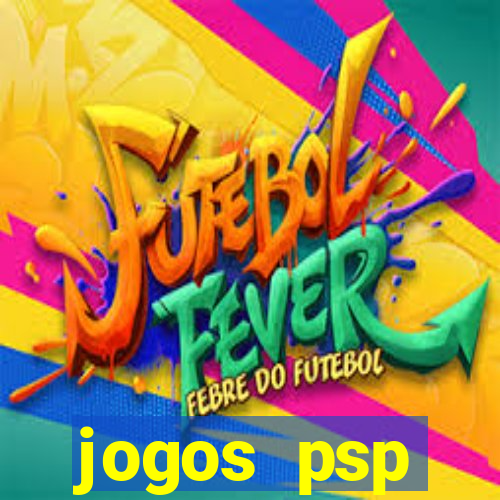 jogos psp traduzidos portugues download